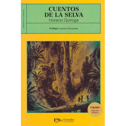 Cuentos De La Selva, De Horacio Quiroga. Editorial Editores Mexicanos Unidos, Tapa Blanda En Español