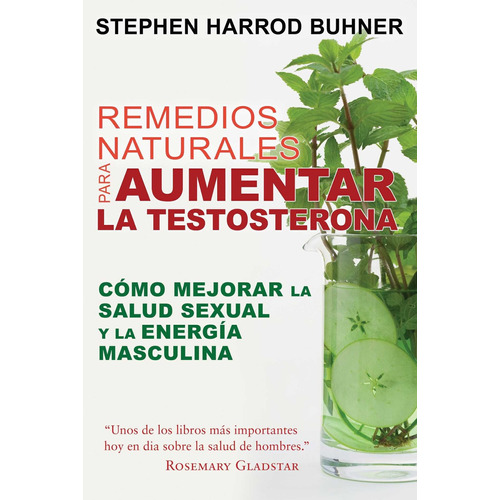 Libro Remedios Naturales Para Aumentar La Testosterona: Có