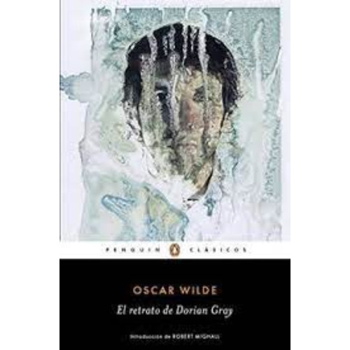 El Retrato De Dorian Gray: El Retrato De Dorian Gray, De O. Wilde. Editorial Penguin Clásicos, Tapa Blanda En Castellano