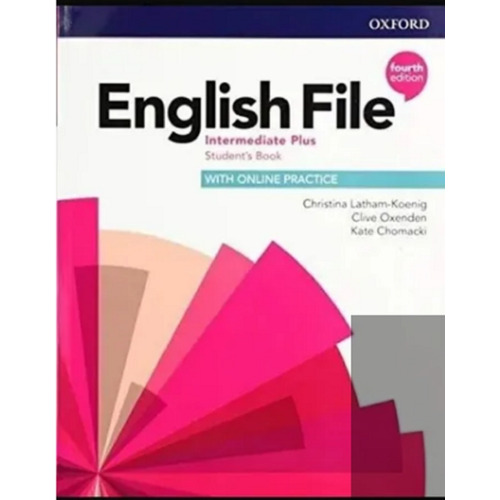 English File Intermediate Plus (4Th.Edition) - Student's Book + Online Practice Pack, de Latham-Koenig, Christina. Editorial Oxford University Press, tapa blanda en inglés internacional, 2019