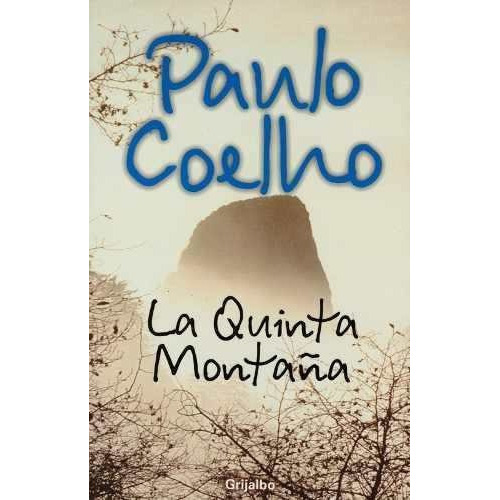 La Quinta Montaña - Paulo Coelho - Editorial Grijalbo