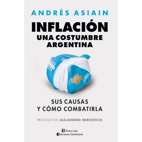 Inflación . Una Costumbre Argentina De Andres Asiain