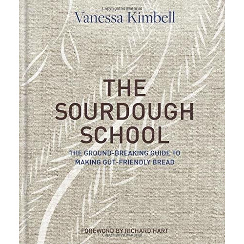 Libro The Sourdough School: The Ground-breaking Guide To M