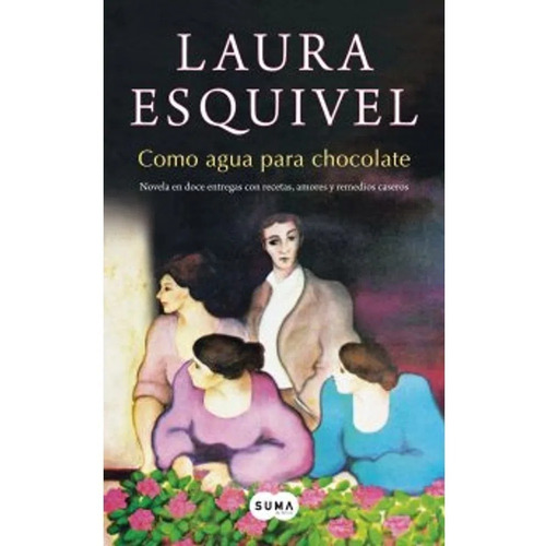 Libro Como Agua Para Chocolate - Esquivel Laura