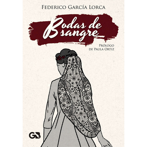 Bodas De Sangre, De García Lorca , Federico.., Vol. 1.0. Editorial Guante Blanco, Tapa Blanda, Edición 1.0 En Español, 2016
