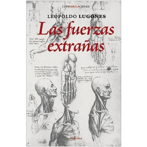 Fuerzas Extrañas Las, De Leopoldo Lugones. Editorial Eneida, Tapa Blanda En Español