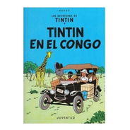 Tintin - Tintin En El Congo - Hergé