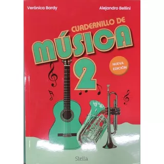 Cuadernillo De Musica 2 Nueva Ed-bellini, Alejandro-stella