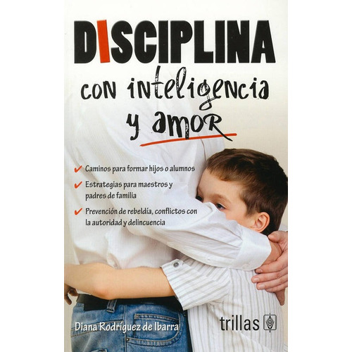 Disciplina Con Inteligencia Y Amor.