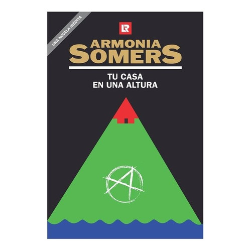 Tu Casa En Una Altura, De Armonía Somers. Editorial Linardi Y Risso, Tapa Blanda, Edición 1 En Español