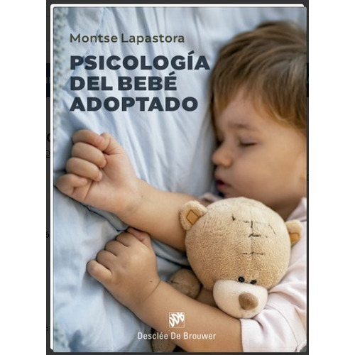 Libro Psicologia Del Bebe Adoptado - Lapastora,montse