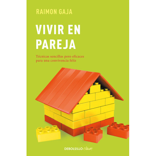 Vivir En Pareja, De Gaja, Raimon. Editorial Debolsillo, Tapa Blanda En Español