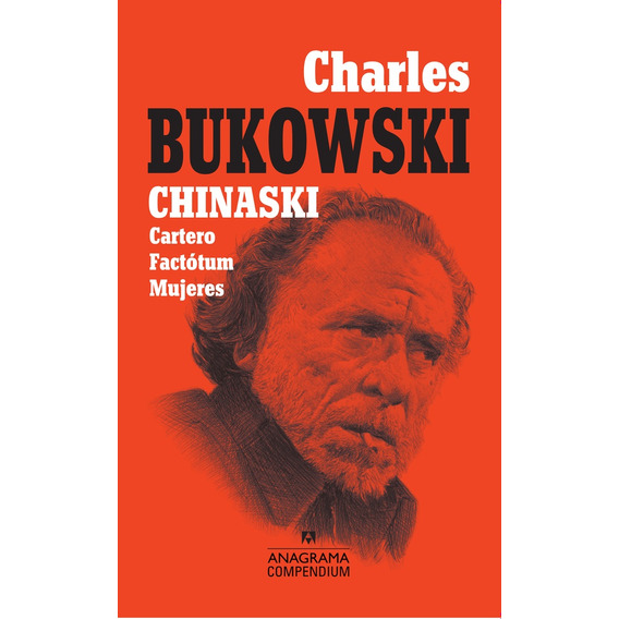 Chinaski Cartero - Factotum - Mujeres. - Charles Bukowski