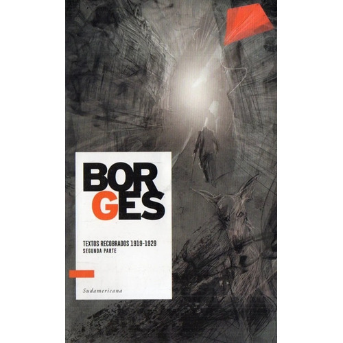 Textos Recobrados 1919 - 1929 : Segunda Parte - Borges