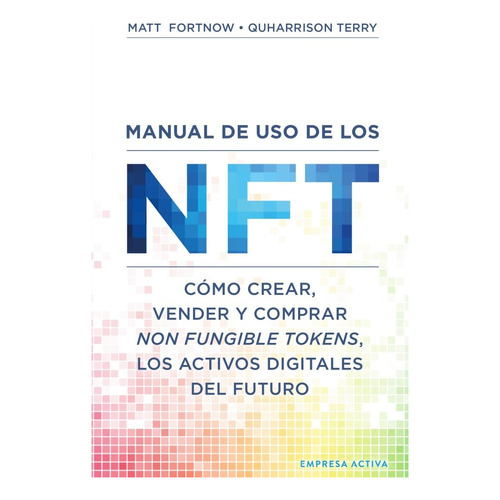 Manual De Uso De Los Nft - Fortnow - Empresa Activa - Libro
