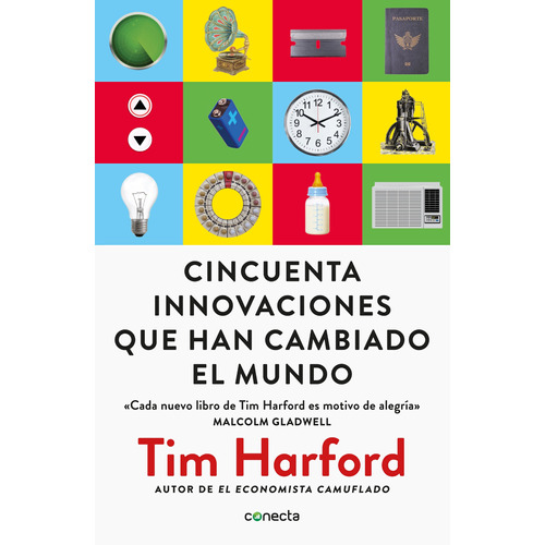 Cincuenta innovaciones que han cambiado el mundo, de Harford, Tim. Serie Conecta Editorial Conecta, tapa blanda en español, 2018