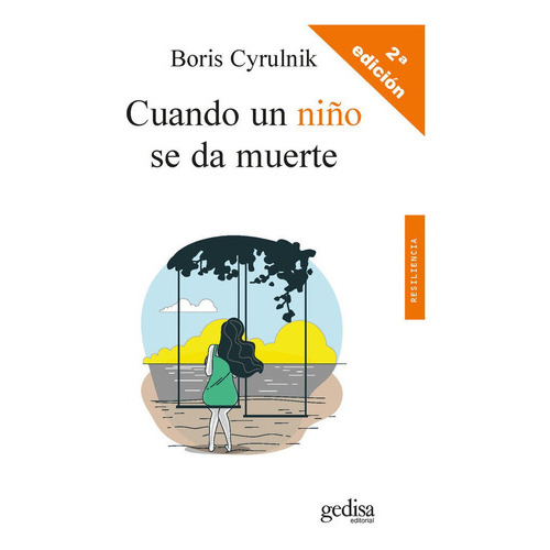 Cuando Un Niãâo Se Da Muerte, De Cyrulnik, Boris. Editorial Gedisa, Tapa Blanda En Español