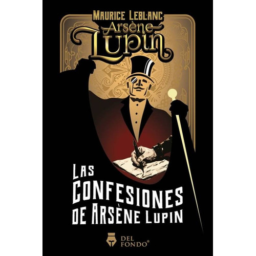Las Confesiones De Arsene Lupin, De Maurice Leblanc., Vol. 1. Editorial Fce, Tapa Blanda, Edición 1 En Español, 2023