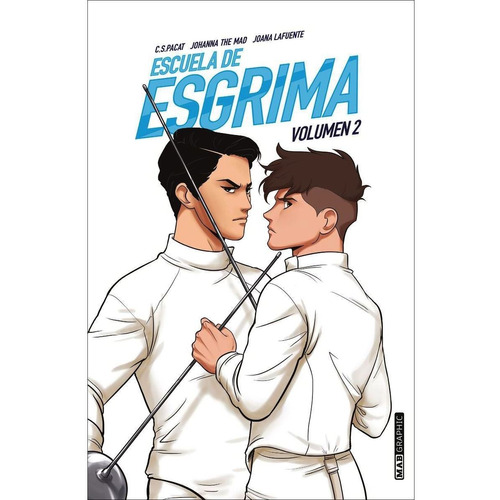 Escuela De Esgrima - Vol. 2 - C. S. Pacat / Johanna The Mad / Joana Lafuente