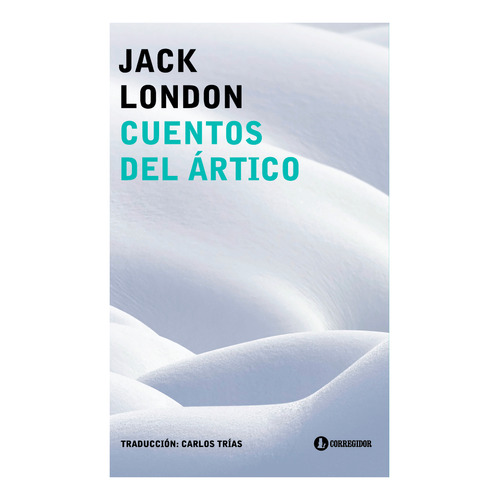 Cuentos Del Artico - Jack London