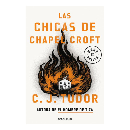 Chicas De Chapel Croft, Las - C. J. Tudor, De C. J. Tudor. Editorial Debols!llo, Tapa Blanda En Español