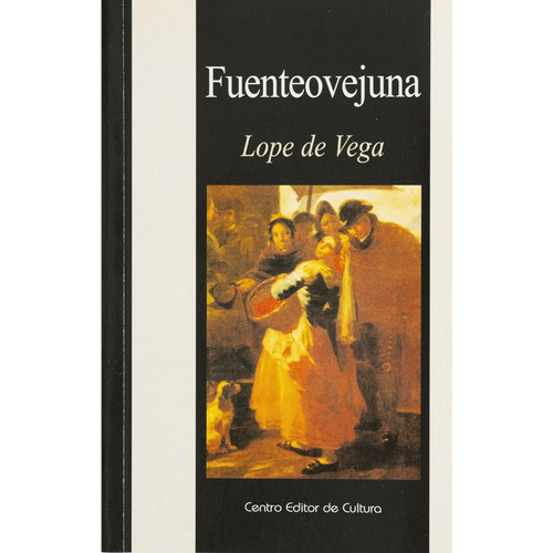 Fuenteovejuna - Lope De Vega, De Lope De Vega. Editorial Centro Editor De Cultura, Tapa Blanda En Español