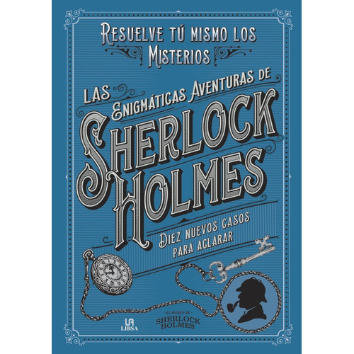 Las Enigmáticas Aventuras De Sherlock Holmes: Diez Nuevos Casos Para Aclarar, De Museo Sherlock Holmes. Editorial Marin, Tapa Dura, Edición Primera En Español, 2022