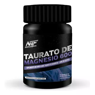 Taurato De Magnesio Sin Tacc X 100 Cap 600 Mg Nitro Fuel