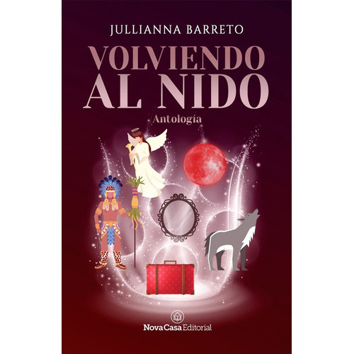 Volviendo Al Nido, De Barreto, Jullianna. Nova Casa Editorial, Tapa Blanda En Español