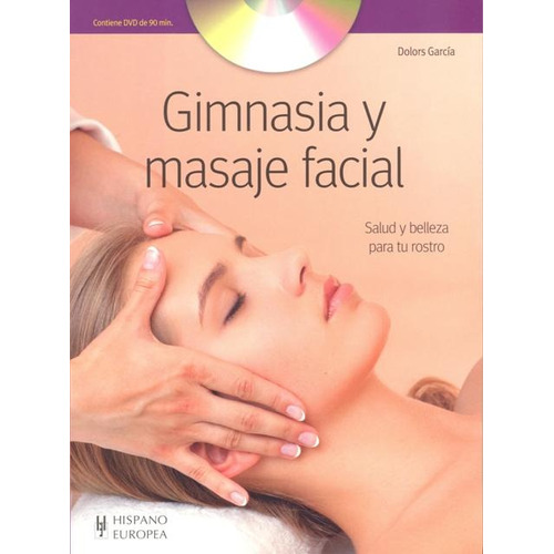 Gimnasia Y Masaje Facial C/dvd . Salud Y Belleza Para Tu Ros