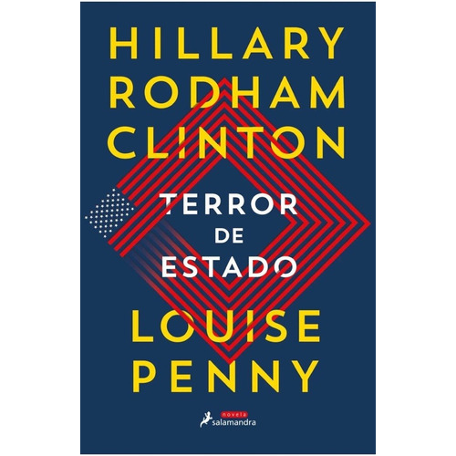 TERROR DE ESTADO, de HILLARY/PENNY LOUISE CLINTON. Editorial Salamandra en español