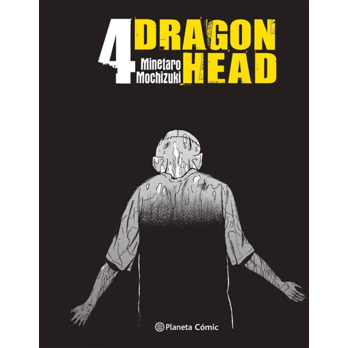Dragon Head Kanzenban # 04 - Minetaro Mochizuki