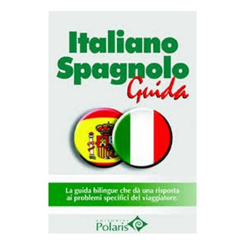 Italiano Spagnolo Guida Polaris, De X.x. Editorial Editorial Arguval, Tapa Blanda En Español, 2007