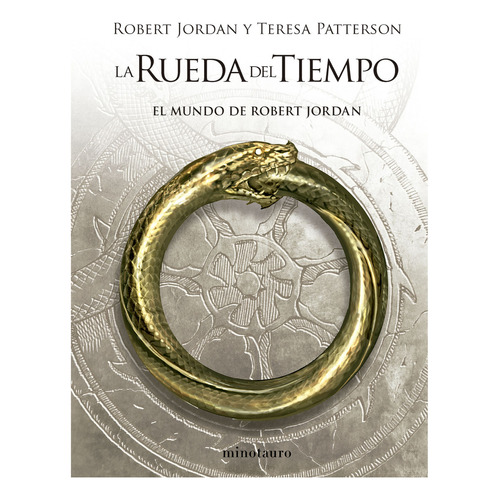 La Rueda Del Tiempo El Mundo De Robert Jordan, De Jordan, Robert. Editorial Minotauro, Tapa Dura, Edición 1 En Español, 2023