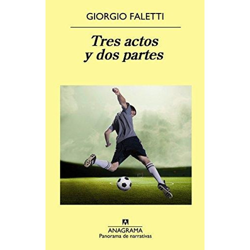 Tres Actos Y Dos Partes - Giorgio Faletti
