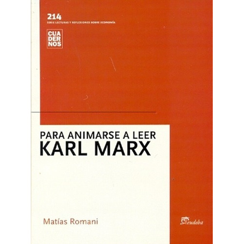 Para Animarse A Leer A Karl Marx - Romani, Matias, de ROMANI, MATIAS. Editorial EUDEBA en español