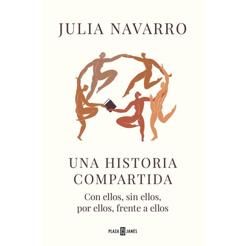 Una Historia Compartida, De Julia Navarro. Editorial Plaza & Janes, Tapa Blanda En Español