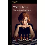 Gambito De Dama - Walter Tevis - Alfaguara - Libro
