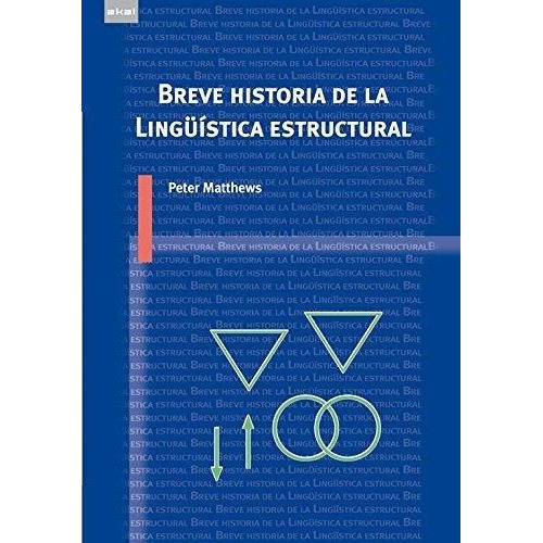 Historia De La Lingüística Estructural, Matthews, Akal