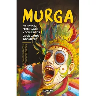Murga - Hugo Brocos Y Enrique Filgueiras