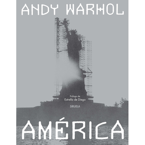 América, de Andy Warhol. Editorial SIRUELA en español