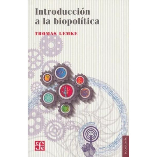 Introducción A La Biopolítica - Thomas Lemke