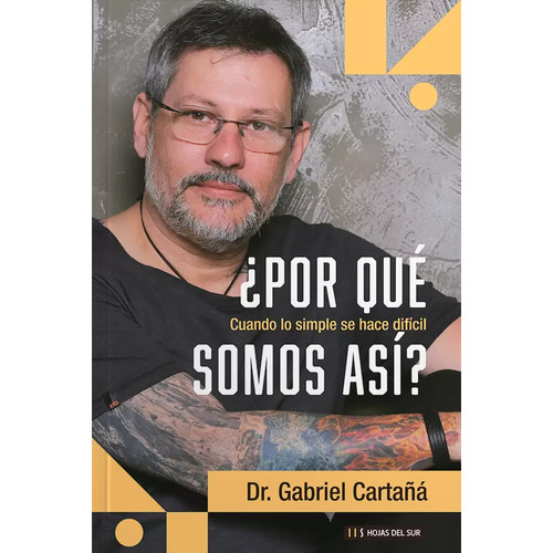 Libro Por Qué Somos Así - Gabriel Cartañá - Hojas Del Sur