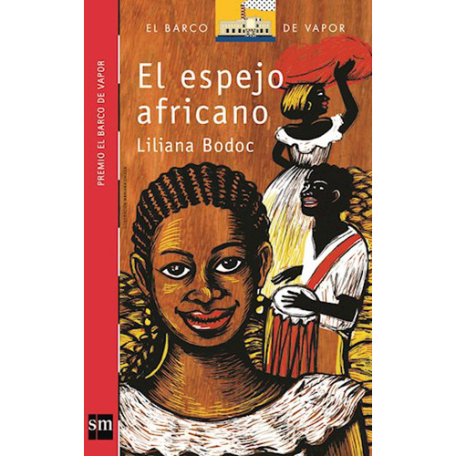El Espejo Africano - Liliana Bodoc - Sm