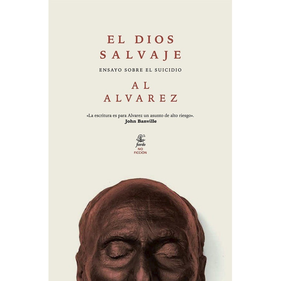 El Dios Salvaje -al Alvarez