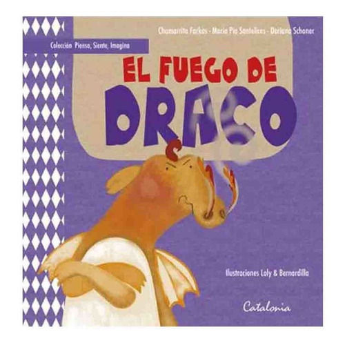 Libro El Fuego De Draco - Farkas / Santelices / Schoner
