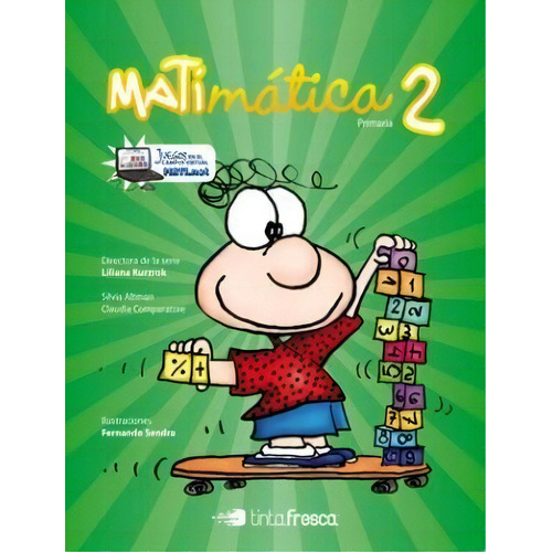Matimatica 2   2 Ed, De Silvia Altman. Editorial Tinta Fresca, Tapa Blanda, Edición 2010 En Español
