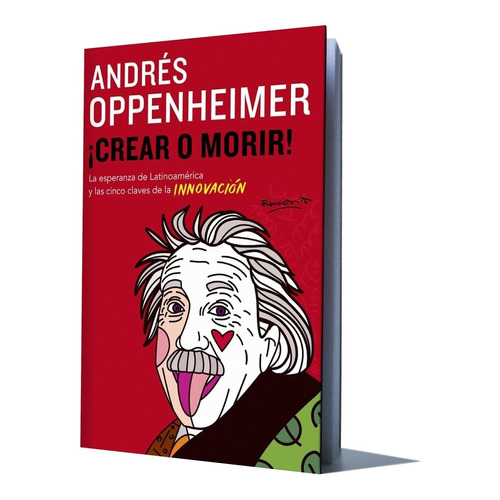 Crear O Morir! - Andres Oppenheimer