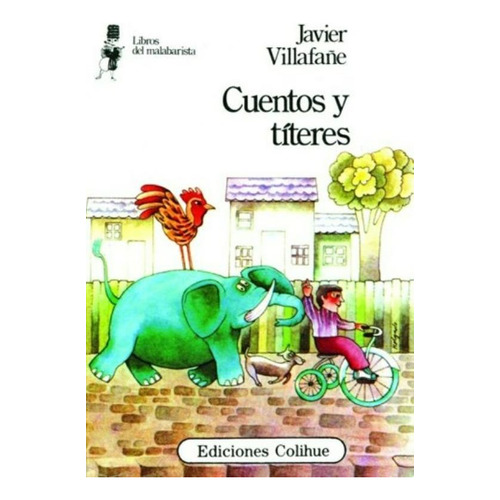 Cuentos Y Titeres - Libros Del Malabarista, De Villafañe, Javier. Editorial Colihue, Tapa Blanda En Español