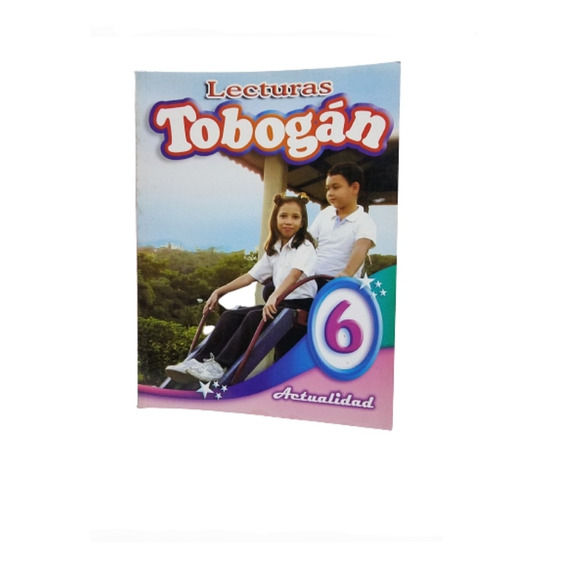 Libro De Lectura Tobogan 6to Grado.   Actualidad